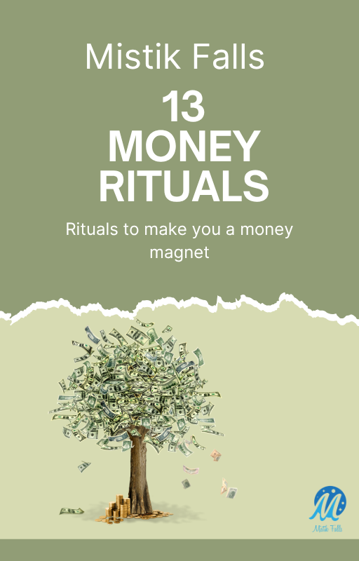 13 Money Rituals – Mistik Falls
